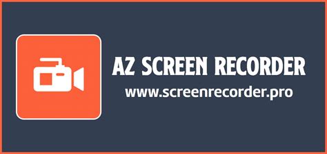 Az Screen Recorder Apk Latest Version Free Download Officially