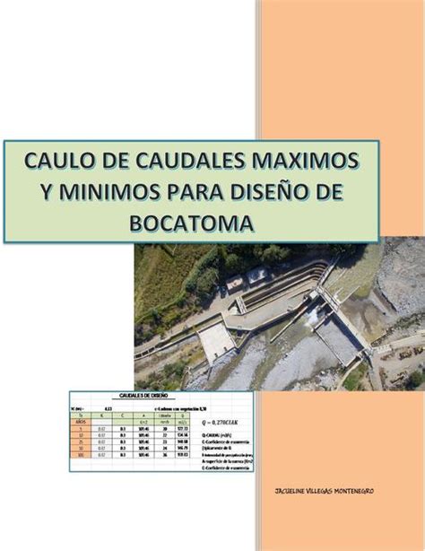 DISEÑO DE CAUDALES MAXIMOS Y MINIMOS PARA DISEÑO DE BOCATOMA