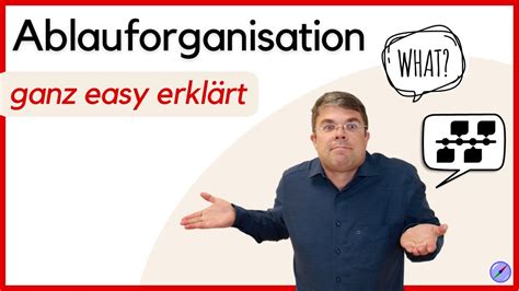 Ablauforganisation einfach erklärt Aufbauorganisation vs