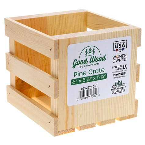 Good Wood By Leisure Arts Wooden Crate Wood Crate Unfinished Wood