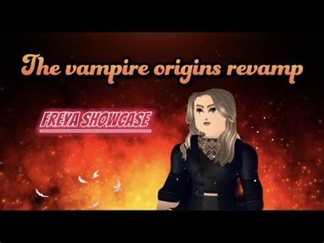 The Vampire Origins Roblox Revamp Freya Showcase Youtube