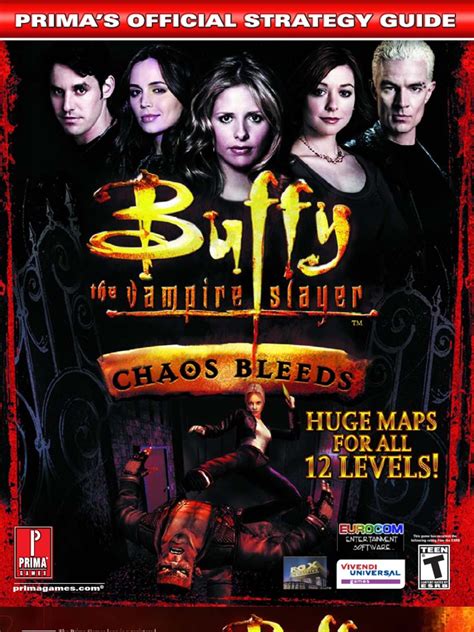 Buffy The Vampire Slayer - Chaos Bleeds - Prima Official Strategy Guide ...