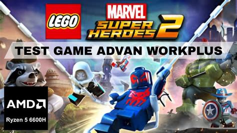 LEGO Marvel Super Heroes 2 Advan Workplus Ryzen 5 6600H Radeon 660M