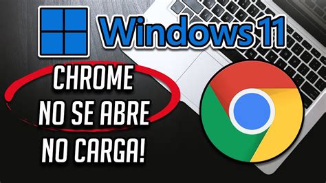 Google Chrome No Responde No Abre No Carga No Funciona En Windows