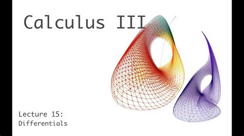 Differentials Calculus Iii Full Course Lecture 15 Of 24 Youtube