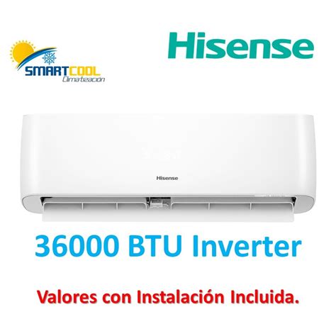 Btu Inverter Hisense Instalaci N Incluida Smartcoolspa