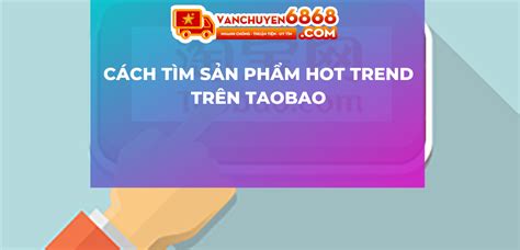 C Ch T M S N Ph M Hot Trend Tr N Taobao