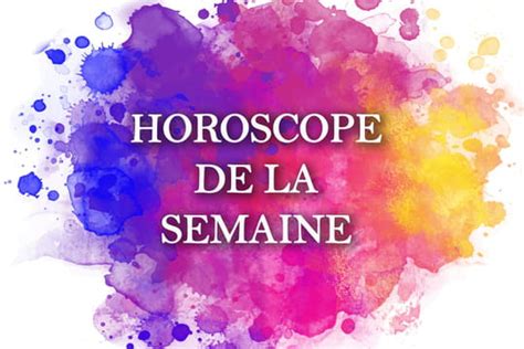 Horoscope De La Semaine Du 27 Novembre Au 3 Décembre 2023