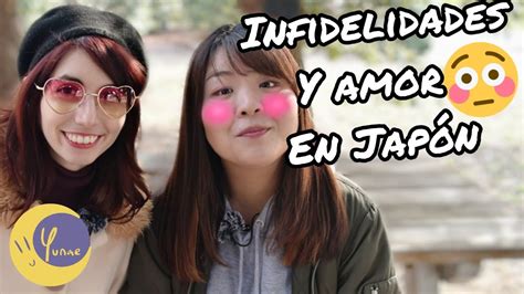 ¿los Japoneses Son Infieles Todo Sobre El Amor En JapÓn Yunae Y La Esponesa Youtube