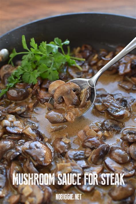 Mushroom Sauce For Steak Nobiggie