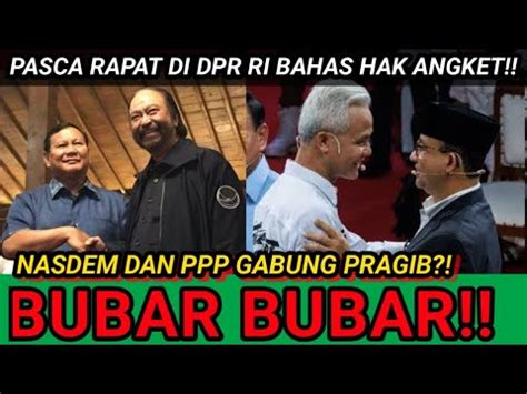 BUBARR NASDEM DAN PPP MERAPAT KE PRABOWO GIBRAN HEBOH SETELAH RAPAT