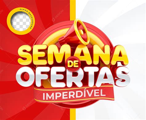 Semana De Ofertas Imperdível Selo 3D Para Composição PSD download