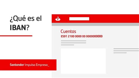 Qué es el IBAN de una cuenta y para qué sirve Santander YouTube