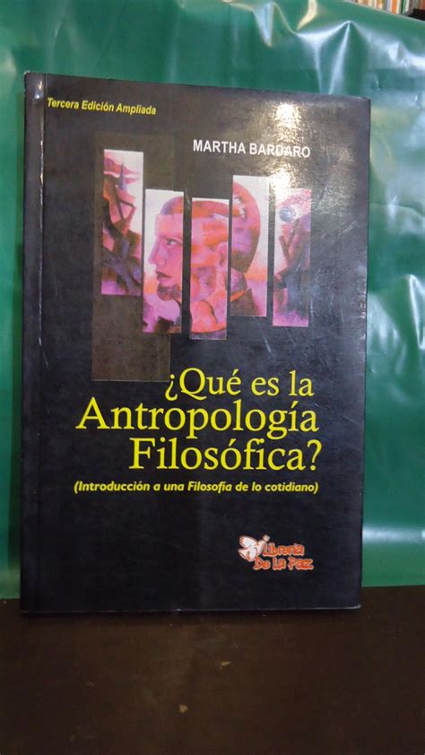 Qu Es La Antropologia Filos Fica Introducci N A Una Filosof A De Lo