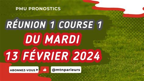 PRONOSTIC PMU QUINTÉ MARDI 13 FEVRIER 2024 À Vincennes RÉUNION 1