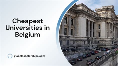 7 Cheapest Universities in Belgium for International Students