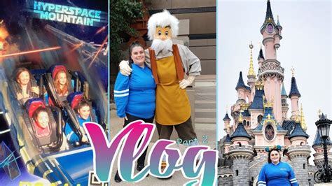 Vlog Disneyland Paris Part Youtube