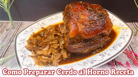 Cómo Preparar Cerdo Al Horno Receta Fácil Youtube