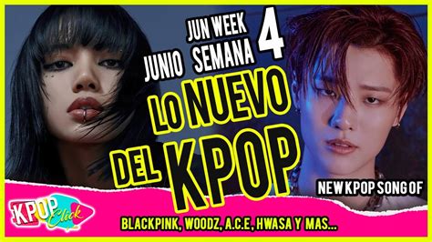 KPOP Canciones NUEVAS De KPOP JUNIO 2020 Semana 4 Blackpink ACE