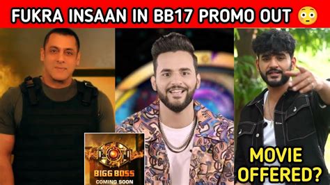 FUKRA INSAAN IN BIG BOSS 17 BIG BOSS 17 PROMO OUT SALMAN KHAN FUKRA