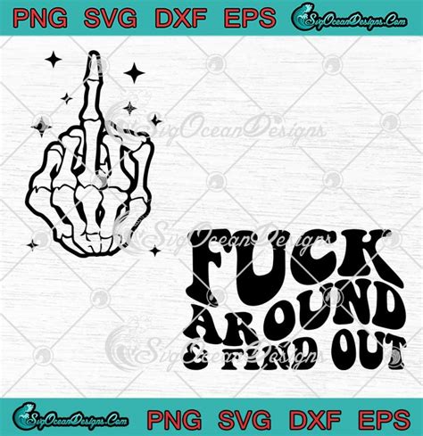 Fuck Around And Find Out Retro Svg Funny Sarcastic Trending Svg Png Eps Dxf Pdf Cricut File