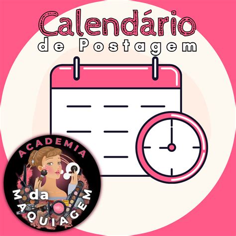 CalendÁrio De Postagem Maquiagem Maria Jamylle Da Silva Hotmart