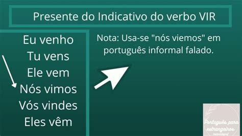 Verbo Vir No Presente - Verbo VIR Presente do indicativo - Português para estrangeiros
