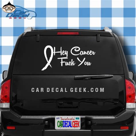 Hey Cancer Fuck You Ribbon Car Decal Sticker
