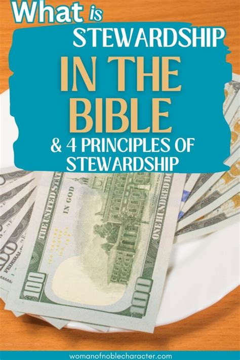 What Is Stewardship In The Bible And 4 Principles Of Stewardship