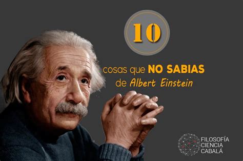 10 Cosas Que Quizás No Sabías Sobre Albert Einstein