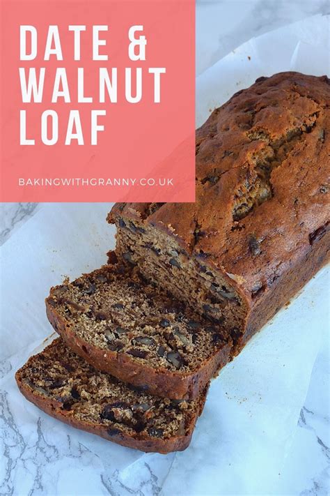 Date And Walnut Loaf Baking With Granny