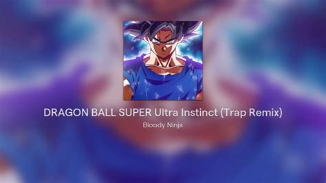 Dragon Ball Super Ultra Instinct Trap Remix Youtube