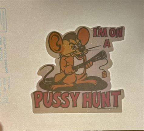 Original Vintage Im On A Pussy Hunt Mini Iron On Tra Gem