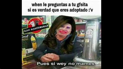 Memes Pues Si Wey Nmms Youtube