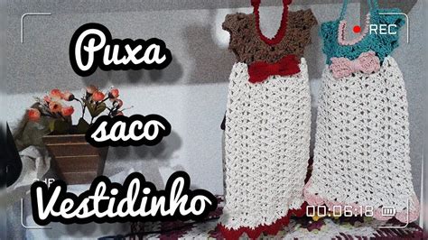 Puxa Saco Vestidinho Como Fazer Um Puxa Saco Em Croch Lindo E