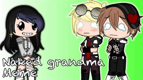 Naked Grandma Meme Warnings In Description YouTube
