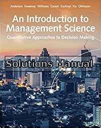 Introduction To Management Science Quantitative Approach 15th Edition