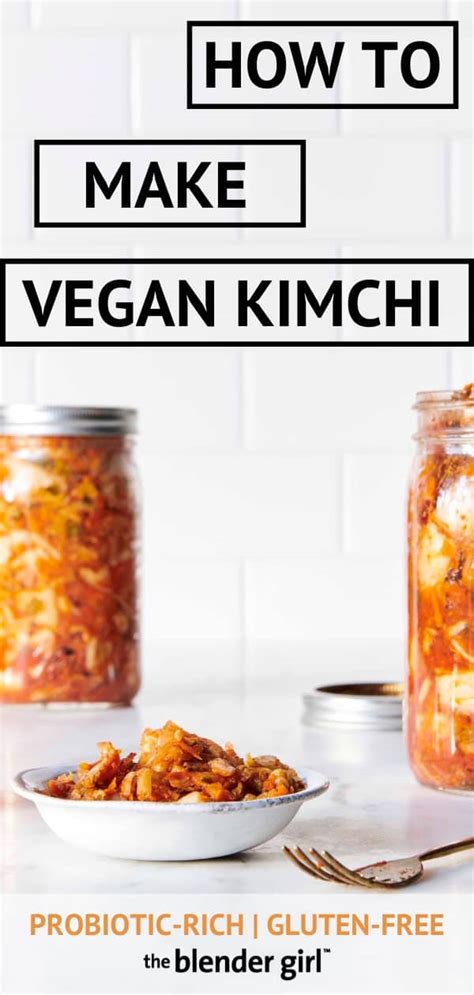 Vegan Kimchi - The Blender Girl