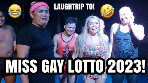 MISS GAY LOTTO NAKAKATAWA TO YouTube