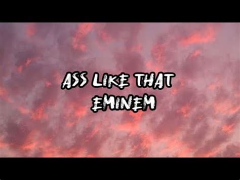 Ass Like That Eminemlyrics YouTube