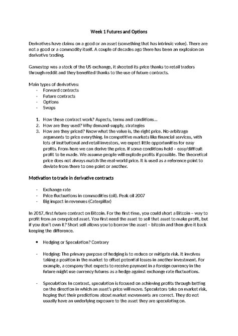 Lecture 1 - Week 1 Futures and Options Derivatives have claims on a