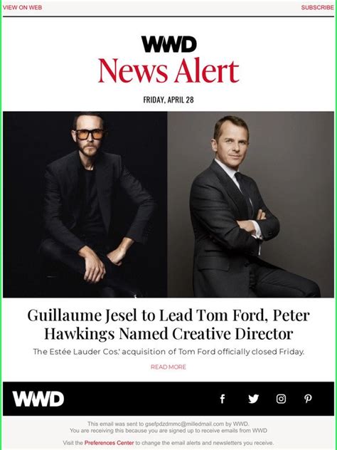 Women S Wear Daily Guillaume Jesel To Lead Tom Ford Peter Hawkings