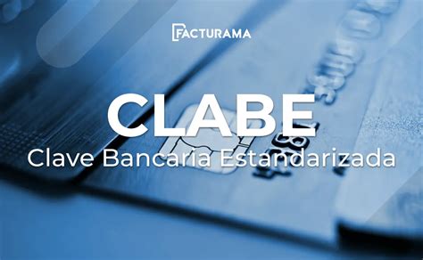 Beneficios de usar la CLABE o Clave Bancaria Estandarizada