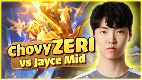 Chovy Stream Zeri Mid Vs Jayce By Gen Chovy YouTube