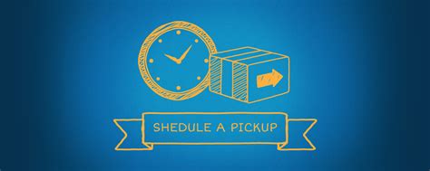 Schedule a Pickup