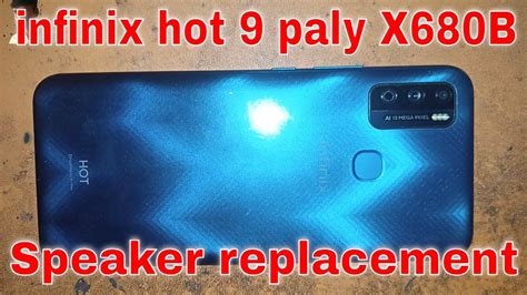 Infinix Hot Paly Speaker Replacement Infinix X B Speaker Replacement Infinix No Sound