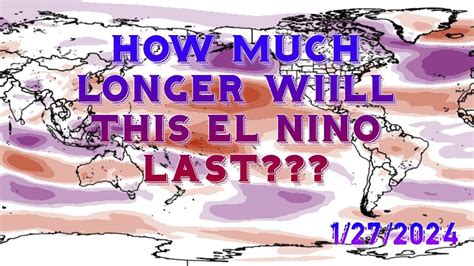 How Much Longer Will El Nino Last Plus Quick Look At New Nhc Forecast