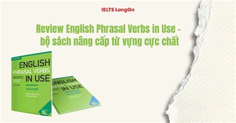 [Download PDF] Bộ Sách English Phrasal Verbs in Use Intermediate & Advanced