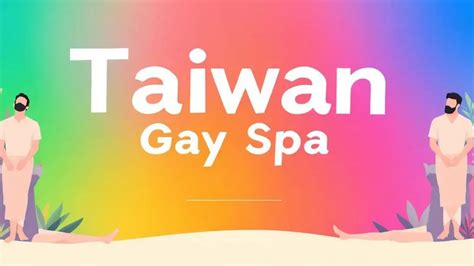 Taiwan gay spa reviews 台灣同志按摩評價