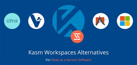 Best Kasm Workspaces Alternatives From Around The Web